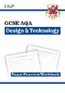 CGP Books, Cgp Books, CGP Books, Cgp Books - GCSE Design & Technology AQA Exam Practice Workbook