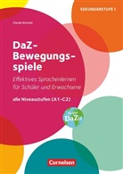 Carme Binek, Claudi B&ouml;schel, Claudia B&ouml;schel, Claudia B&ouml;schel, Dorothee Weylandt - DaZ-Bewegungsspiele - Effektives Sprachenlernen f&uuml;r Sch&uuml;ler/-innen und Erwachsene - Alle Niveaustufen (A1 - C2)