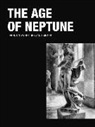 Matthias Wollgast - The Age of Neptune