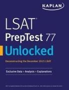 Kaplan Test Prep - LSAT PrepTest 77 Unlocked