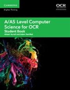 Adam Hamflett, Hamflett Adam, Alistair Surrall, Alistair Hamflett Surrall, Surrall Alistair - A/as Level Computer Science for Ocr Student Book