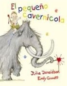 Julia Donaldson, Emily Gravett - Peque&ntilde;o Cavernicola, El