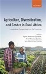 Agnes (Professor Andersson Djurfeldt, Agnes Andersson Djurfeldt, Agnes (Professor Andersson Djurfeldt, Aida C. (Professor Isinika, Aida Cuthbert Isinika, Isinika Aida C.... - Agriculture, Diversification, and Gender in Rural Africa