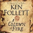 Ken Follett, Follett Ken, John Lee - A Column of Fire (Audio book)
