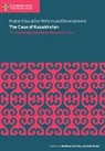 Matthew Hartley, Matthew Ruby Hartley, Matthew Hartley, Hartley Matthew, Alan Ruby - Higher Education Reform and Development: The Case of Kazakhstan