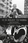 Philippe Gavi, Philippe Gavi Gavi, Jean-Paul Sartre, Jean-Paul Gavi Sartre, Jean-Paul Victor Sartre, Pierre Victor... - It Is Right to Rebel