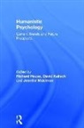 Richard Kalisch House, Richard House, House Richard, David Kalisch, Kalisch David, Jennifer Maidman... - Humanistic Psychology
