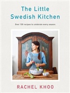 Rachel Khoo, Khoo Rachel - The Little Swedish Kitchen