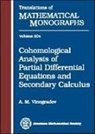 American Mathematical Society, A.M. Vinogradov - Cohomological Analysis of Partial Differential Equations and Secondary Calculus