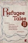 Caroline Bergvall, Josh Cohen, Ian Duhig, Rachel Holmes, Jackie Kay, Olivia Laing... - Refugee Tales