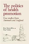 Peter Triantafillou, Peter Vucina Triantafillou, Professor Peter Triantafillou, Professor Peter Vucina Triantafillou, Triantafillou Peter, Naja Vucina - Politics of Health Promotion