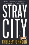 Chelsey Johnson - Stray City