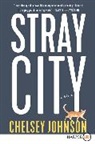 Chelsey Johnson - Stray City