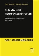 Petra Arndt, Petra A Arndt, Petra A. Arndt, Michaela Sambanis - Didaktik und Neurowissenschaften