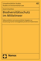 Daniel Braun, Daniel Schachtner - Biodiversit&auml;tsschutz im Mittelmeer