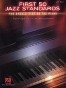 Hal Leonard Publishing Corporation, Various - First 50 Jazz Standards You Should Play On Piano