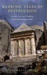 Julia Watts Belser, Julia Watts (Associate Professor of Jewish Belser, Belser Julia Watts - Rabbinic Tales of Destruction