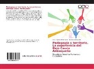 Yeny Alejandr Pino Franco, Yeny Alejandra Pino Franco, David S&aacute;nchez Calle - Pedagog&iacute;a y territorio. La experiencia del Bajo Cauca Antioque&ntilde;o