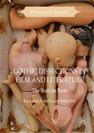 Ia Conrich, Ian Conrich, Laura Sedgwick - Gothic Dissections in Film and Literature