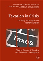 Dimitrio D Thomakos, Dimitrios D Thomakos, I Nikolopoulos, I Nikolopoulos, Konstantinos Nikolopoulos, Konstantinos I. Nikolopoulos... - Taxation in Crisis