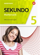 Tim Baumert, Martina Lenze, Peter Welzel, Bernd Wurl, Martin Lenze, Martina Lenze... - Sekundo, Allgemeine Ausgabe 2018: Sekundo - Mathematik f&uuml;r differenzierende Schulformen - Allgemeine Ausgabe 2018