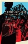 Vi Khi Nao - A Brief Alphabet of Torture