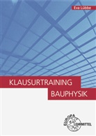 Eva L&uuml;bbe - Klausurstraining Bauphysik