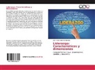 Juan Carlos Montero Ordinola - Liderazgo: Caracter&iacute;sticas y dimensiones