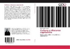 Jos&eacute; Antonio Vergara - Cultura y discurso capitalista