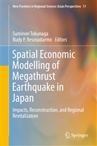 P Resosudarmo, P Resosudarmo, Budy P. Resosudarmo, Suminor Tokunaga, Suminori Tokunaga - Spatial Economic Modelling of Megathrust Earthquake in Japan