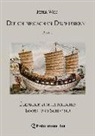 Peter Wieg, Peter Wieg - Die chinesischen Dschunken - Band 1