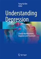 Yong-K Kim, Yong-Ku Kim - Understanding Depression