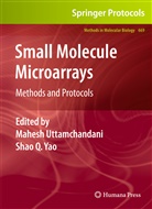 Q Yao, Q Yao, Mahes Uttamchandani, Mahesh Uttamchandani, Shao Q. Yao - Small Molecule Microarrays