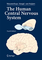 Christiaan Huijzen, Christiaan van Huijzen, Christian van Huijzen, Rudol Nieuwenhuys, Rudolf Nieuwenhuys, Ja Voogd... - The Human Central Nervous System
