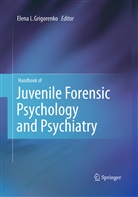 Elena L. Grigorenko, Elen L Grigorenko, Elena L Grigorenko - Handbook of Juvenile Forensic Psychology and Psychiatry