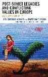 Lena Surzhko-Harned, Lena Turkina Surzhko-Harned, Ekaterina Turkin, Ekaterina Turkina, Turkina Ekaterina - Post-Soviet Legacies and Conflicting Values in Europe