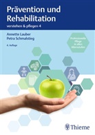 Annett Lauber, Annette Lauber, Petra Schmalstieg, Schmalstieg u a, Schmalstieg u a - Verstehen & Pflegen - 4: Pr&auml;vention und Rehabilitation