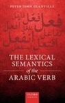 Peter (Assistant Professor of Arabic Glanville, Peter John Glanville, Glanville Peter - Lexical Semantics of the Arabic Verb