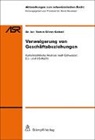Ramin Silvan Gohari - Verweigerung von Gesch&auml;ftsbeziehungen: Kartellrechtliche Analyse nach Schweizer, EU- und US-Recht