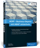 Feli Roth, Felix Roth, Stefan St&ouml;hr - BOPF - Business-Objekte mit ABAP entwickeln