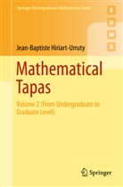 Jean-Baptiste Hiriart-Urruty - Mathematical Tapas