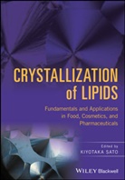 K Sato, Kiyotaka Sato, Kiyotak Sato, Kiyotaka Sato, Sato Kiyotaka - Crystallization of Lipids