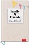Joachim Groh, Groh Kreativteam, Gro Kreativteam - Family & Friends - Unser G&auml;stebuch
