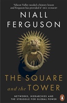 Niall Ferguson - The Square and the Tower