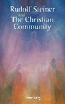 Peter Selg, Peter Selg, Selg Peter - Rudolf Steiner and the Christian Community