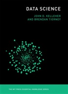 John D. Kelleher, John D. (Dublin Institute of Technology) Kelleher, John D./ Tierney Kelleher, Kelleher John D., Brendan Tierney, Tierney Brendan... - Data Science