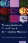 David L. Reich, David L. (Chair Reich, Stephan A Mayer, Stephan A. Mayer, Stephan A. (William T. Gossett Endowed Chair Mayer, Mayer Stephan A.... - Neuroprotection in Critical Care and Perioperative Medicine