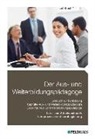 Elke-H Schmidt-Wessel, Elke-H. Schmidt-Wessel, Wolfgan Seyd, Wolfgang Seyd - Der Aus- und Weiterbildungsp&auml;dagoge: Lehrbuch 1 - Lern- und Arbeitsmethodik, Lernprozesse und Lernbegleitung