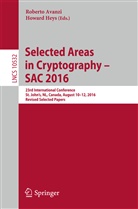 Robert Avanzi, Roberto Avanzi, Heys, Heys, Howard Heys - Selected Areas in Cryptography - SAC 2016