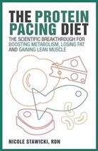 Nicole Dvorak, Nicole Stawicki - Protein Pacing Diet